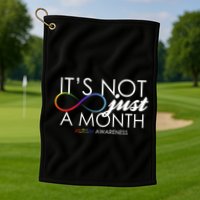 Its Not Just A Month Autism Awareness Golf Towel