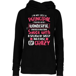 I'm Not Just A Principal - School Teacher Appreciation Womens Funnel Neck Pullover Hood