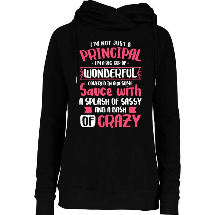 I'm Not Just A Principal - School Teacher Appreciation Womens Funnel Neck Pullover Hood