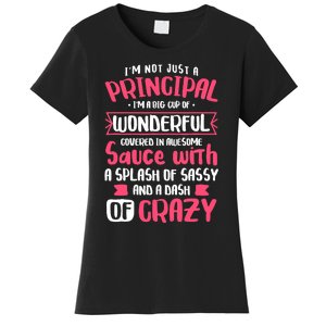 I'm Not Just A Principal - School Teacher Appreciation Women's T-Shirt