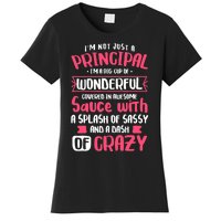 I'm Not Just A Principal - School Teacher Appreciation Women's T-Shirt