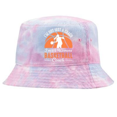 I'm Not Just A Coach I'm A Womens Basketball Coach Gift Funny Sport Tie-Dyed Bucket Hat