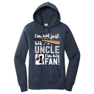 I'm Not Just His Uncle I'm His #1 Fan Baseball Nephew Women's Pullover Hoodie