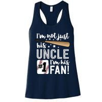 I'm Not Just His Uncle I'm His #1 Fan Baseball Nephew Women's Racerback Tank