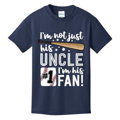 I'm Not Just His Uncle I'm His #1 Fan Baseball Nephew Kids T-Shirt