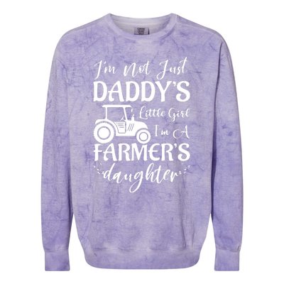 Im Not Just Daddys Little Girl Im A Farmers Daughter Colorblast Crewneck Sweatshirt