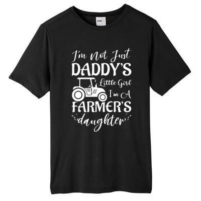 Im Not Just Daddys Little Girl Im A Farmers Daughter Tall Fusion ChromaSoft Performance T-Shirt