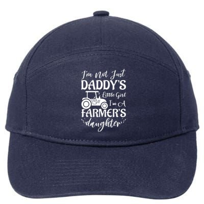 Im Not Just Daddys Little Girl Im A Farmers Daughter 7-Panel Snapback Hat