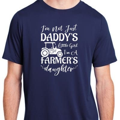 Im Not Just Daddys Little Girl Im A Farmers Daughter Adult ChromaSoft Performance T-Shirt