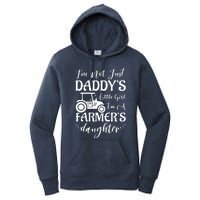 Im Not Just Daddys Little Girl Im A Farmers Daughter Women's Pullover Hoodie