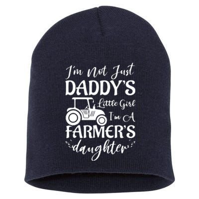 Im Not Just Daddys Little Girl Im A Farmers Daughter Short Acrylic Beanie