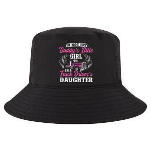 Im Not Just Daddys Little Girl Truck Driver Daughter Cool Comfort Performance Bucket Hat