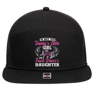 Im Not Just Daddys Little Girl Truck Driver Daughter 7 Panel Mesh Trucker Snapback Hat