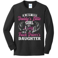 Im Not Just Daddys Little Girl Truck Driver Daughter Kids Long Sleeve Shirt