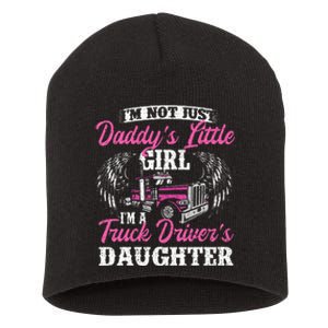 Im Not Just Daddys Little Girl Truck Driver Daughter Short Acrylic Beanie