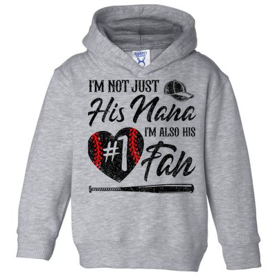 I'm Not Just His Nana I'm His Number One Fan Baseball Cute Toddler Hoodie
