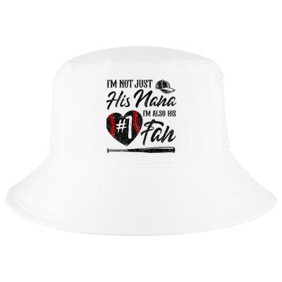 I'm Not Just His Nana I'm His Number One Fan Baseball Cute Cool Comfort Performance Bucket Hat