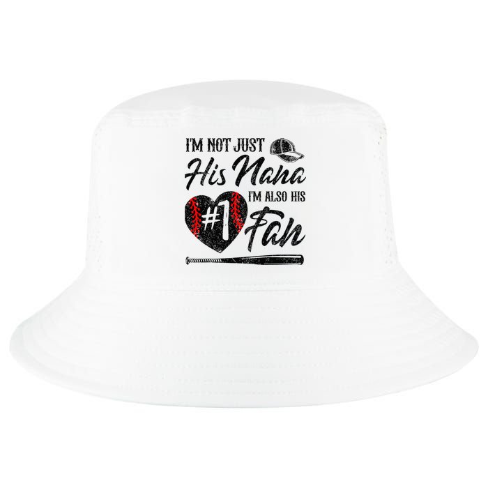 I'm Not Just His Nana I'm His Number One Fan Baseball Cute Cool Comfort Performance Bucket Hat