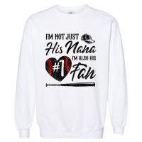 I'm Not Just His Nana I'm His Number One Fan Baseball Cute Garment-Dyed Sweatshirt