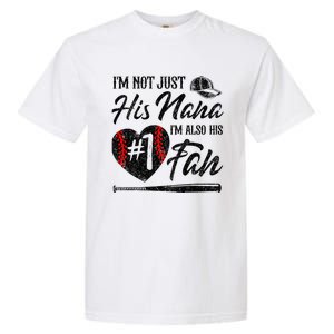 I'm Not Just His Nana I'm His Number One Fan Baseball Cute Garment-Dyed Heavyweight T-Shirt