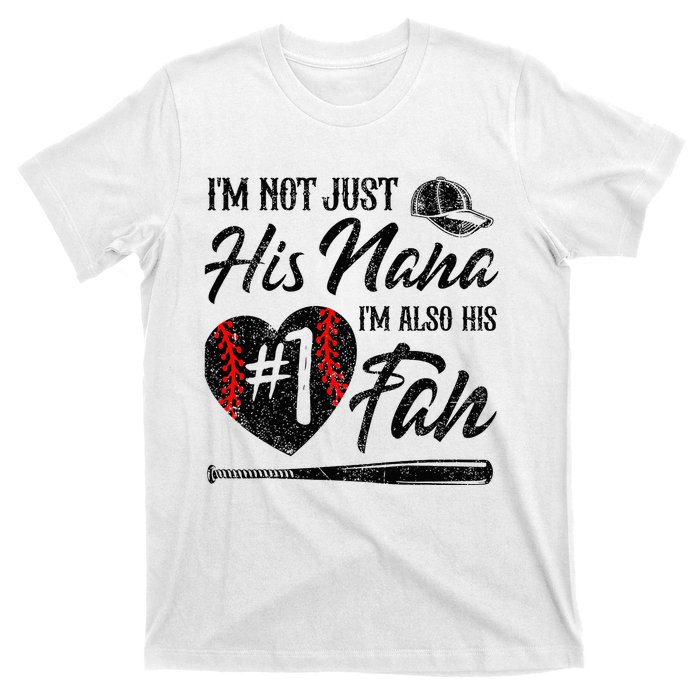 I'm Not Just His Nana I'm His Number One Fan Baseball Cute T-Shirt