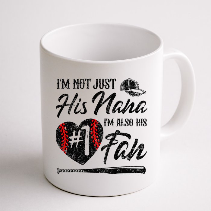 I'm Not Just His Nana I'm His Number One Fan Baseball Cute Mug