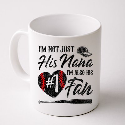 I'm Not Just His Nana I'm His Number One Fan Baseball Cute Mug