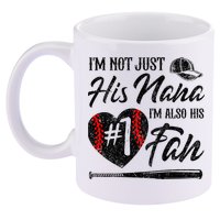 I'm Not Just His Nana I'm His Number One Fan Baseball Cute 11oz C Handle Ceramic Mug