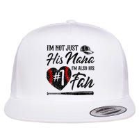 I'm Not Just His Nana I'm His Number One Fan Baseball Cute Flat Bill Trucker Hat