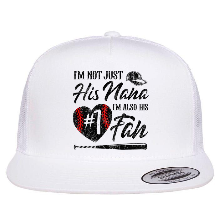 I'm Not Just His Nana I'm His Number One Fan Baseball Cute Flat Bill Trucker Hat