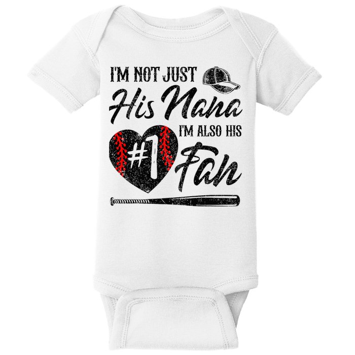 I'm Not Just His Nana I'm His Number One Fan Baseball Cute Baby Bodysuit