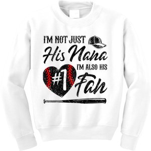 I'm Not Just His Nana I'm His Number One Fan Baseball Cute Kids Sweatshirt