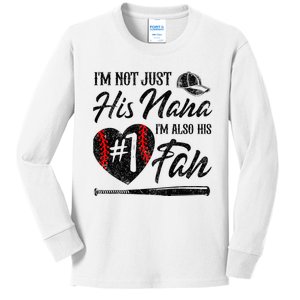 I'm Not Just His Nana I'm His Number One Fan Baseball Cute Kids Long Sleeve Shirt