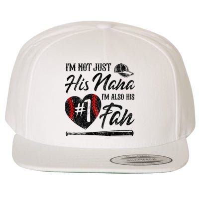 I'm Not Just His Nana I'm His Number One Fan Baseball Cute Wool Snapback Cap