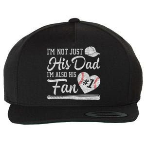 I'm Not Just His Dad I'm His Number One Fan Baseball Papa Wool Snapback Cap