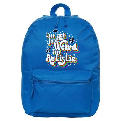 IM Not Just Weird IM Autistic Gift 16 in Basic Backpack