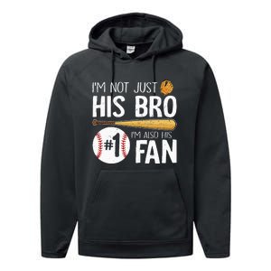 Im Not Just His Bro Im His Number One Fan Performance Fleece Hoodie