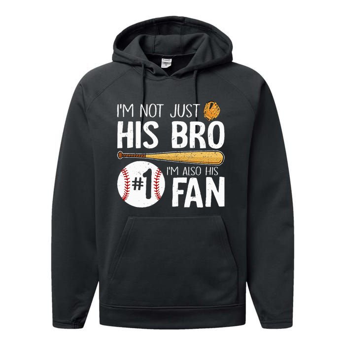 Im Not Just His Bro Im His Number One Fan Performance Fleece Hoodie