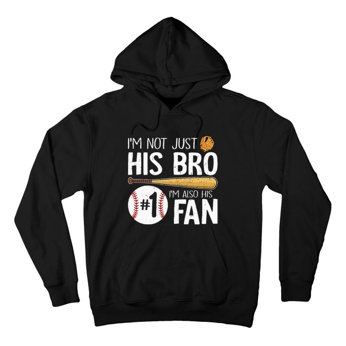 Im Not Just His Bro Im His Number One Fan Hoodie