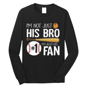 Im Not Just His Bro Im His Number One Fan Long Sleeve Shirt