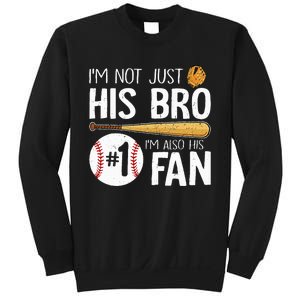 Im Not Just His Bro Im His Number One Fan Sweatshirt