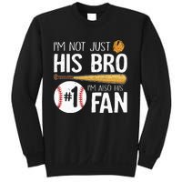 Im Not Just His Bro Im His Number One Fan Sweatshirt