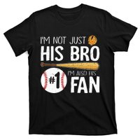 Im Not Just His Bro Im His Number One Fan T-Shirt