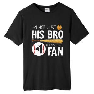 Im Not Just His Bro Im His Number One Fan Tall Fusion ChromaSoft Performance T-Shirt