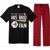 Im Not Just His Bro Im His Number One Fan Pajama Set