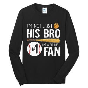 Im Not Just His Bro Im His Number One Fan Tall Long Sleeve T-Shirt