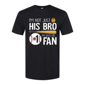 Im Not Just His Bro Im His Number One Fan Softstyle CVC T-Shirt