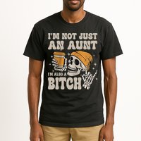 Im Not Just An Aunt Im Also A Bitch Funny Skeleton Auntie Tall T-Shirt