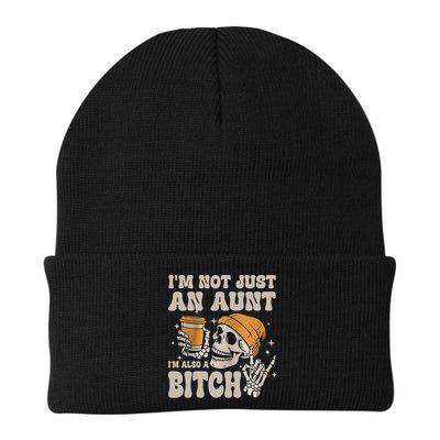 Im Not Just An Aunt Im Also A Bitch Funny Skeleton Auntie Beanie