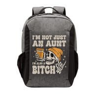 Im Not Just An Aunt Im Also A Bitch Funny Skeleton Auntie Vector Backpack